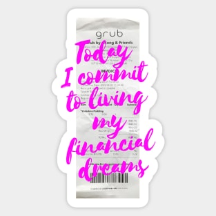 Living My Financial Dreams Abundance Neon Pink Sticker